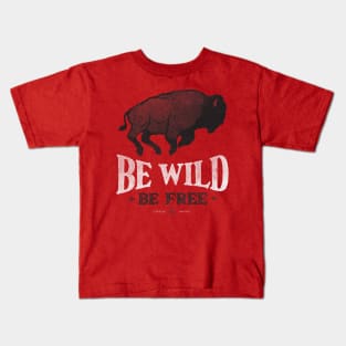 Be Wild Kids T-Shirt